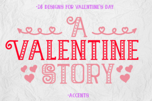 A Valentine Story: The Perfect Decorative Font for Romantic Branding
