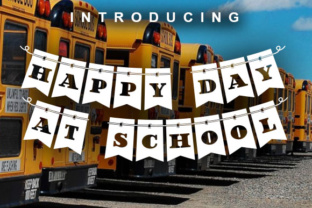 Happy Day at School Typeface for Digital Branding